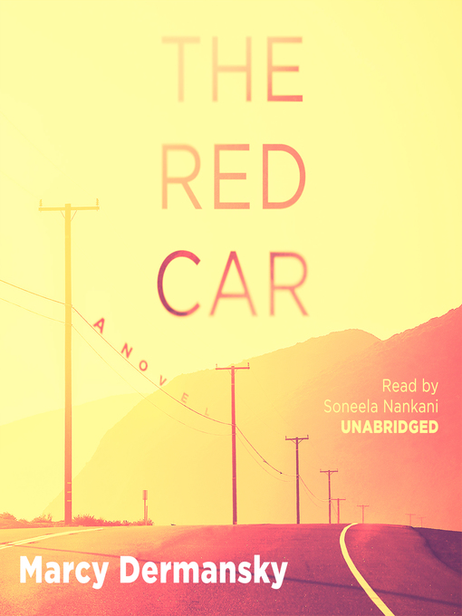Title details for The Red Car by Marcy Dermansky - Available